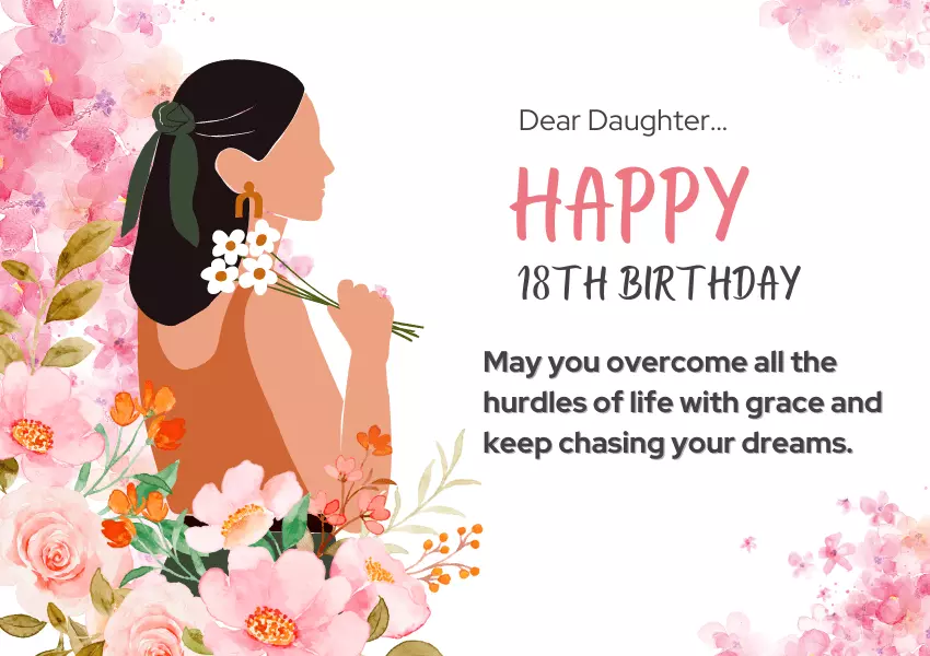 51 Best Happy 18th Birthday Wishes For Daughter To Send