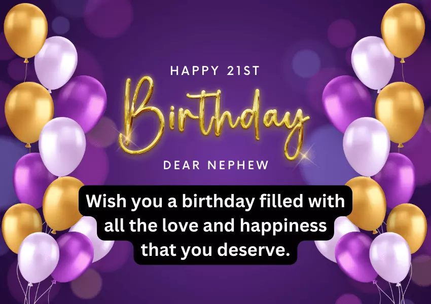 31+ Best Happy 21st Birthday Wishes for Nephew